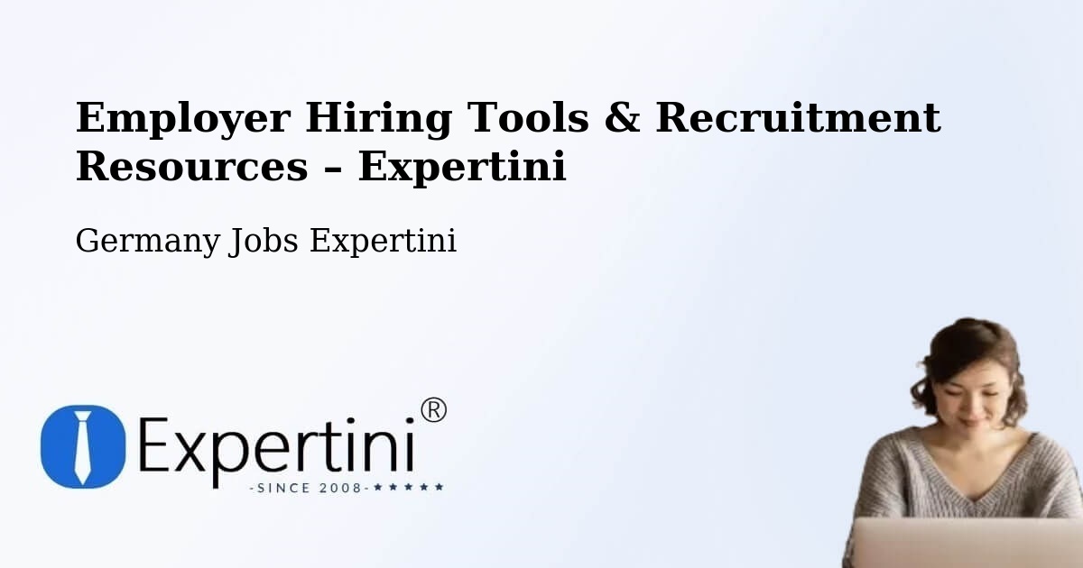 Employer Hiring Tools & Recruitment Resources – Schwerte - Schwerte, Germany Jobs Expertini