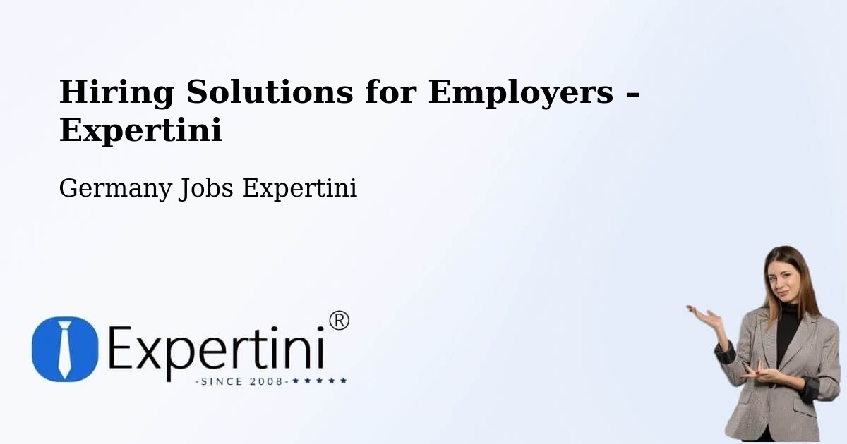 Hiring Solutions for Employers in Schwerte - Schwerte, Germany Jobs Expertini