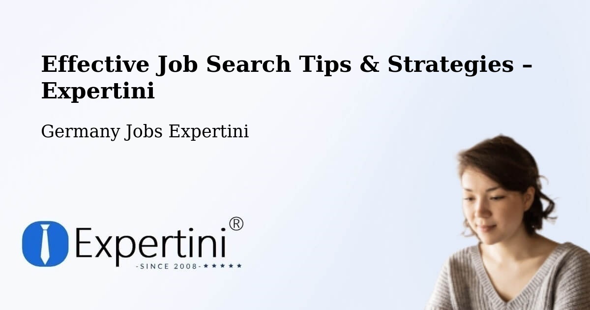 Job Search Tips & Strategies for Job Seekers – Schwerte - Schwerte, Germany Jobs Expertini